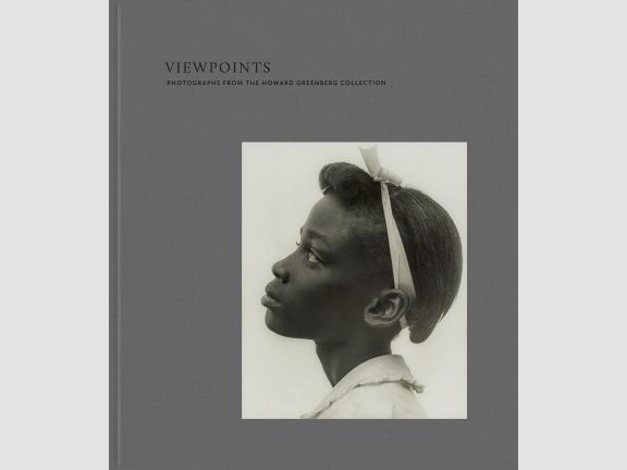 Image of book cover. The title reads "Viewpoints: Photographs from the Howard Greenberg Collection" on a grey cloth cover. Towards the lower right side, there is a black and white photograph of a young girl in profile. 
